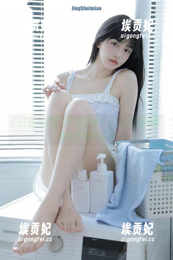 91吃瓜 热门不容错过!91吃瓜视频尽情观看精彩瓜点